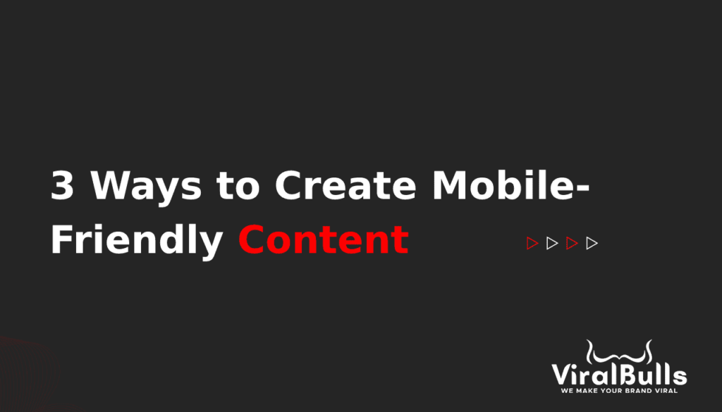 create mobile friendly content