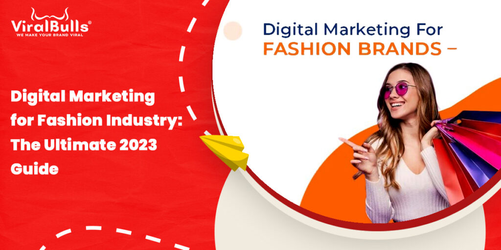 Digital Marketing for Fashion Industry