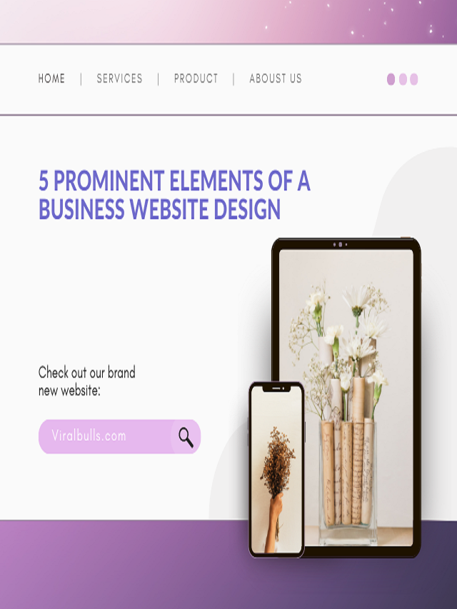5 Prominent Elements Of A Business Website Design